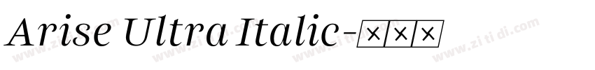 Arise Ultra Italic字体转换